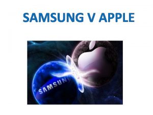 SAMSUNG V APPLE IN THE NEWS LAST WEEK