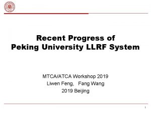 Recent Progress of Peking University LLRF System MTCAATCA