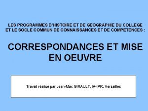 LES PROGRAMMES DHISTOIRE ET DE GEOGRAPHIE DU COLLEGE