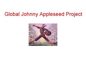 Johnny appleseed project