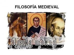 FILOSOFA MEDIEVAL QU ES LA EDAD MEDIA Edad