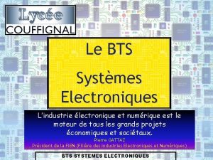 Le BTS Systmes Electroniques Lindustrie lectronique et numrique