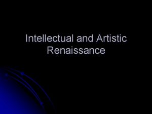 Intellectual and Artistic Renaissance Humanism l Study of