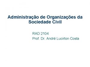 Administrao de Organizaes da Sociedade Civil RAD 2104