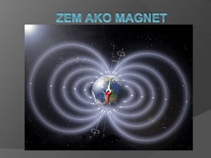 Zem ako magnet