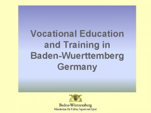 Vocational Education and Training in BadenWuerttemberg Germany Ministerium