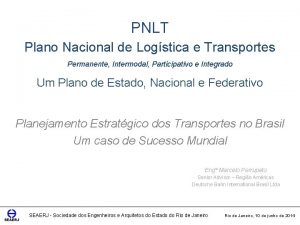 PNLT Plano Nacional de Logstica e Transportes Permanente
