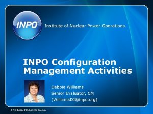 Institute of Nuclear Power Operations INPO Configuration Management