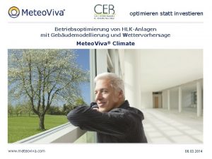 optimieren statt investieren Betriebsoptimierung von HLKAnlagen mit Gebudemodellierung