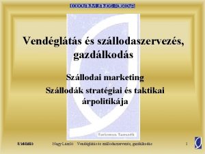 Vendglts s szllodaszervezs gazdlkods Szllodai marketing Szllodk stratgiai