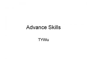 Advance Skills TYWu XILINX Special Elements The SRL