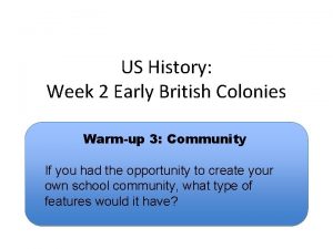 US History Week 2 Early British Colonies Warmup