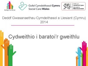 Deddf Gwasanaethau Cymdeithasol a Llesiant Cymru 2014 Cydweithio