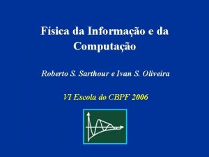Fsica da Informao e da Computao Roberto S