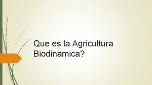 Que es la Agricultura Biodinamica Biodinmica Equilibrio sostenible