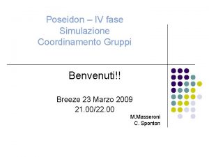 Poseidon IV fase Simulazione Coordinamento Gruppi Benvenuti Breeze