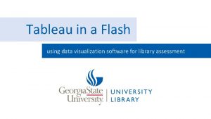 Tableau in a Flash using data visualization software