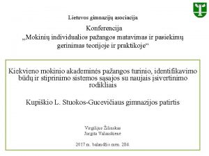 Lietuvos gimnazij asociacija Konferencija Mokini individualios paangos matavimas