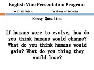 English Vine Presentation Program u ET III Unit
