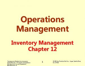 Operations Management Inventory Management Chapter 12 Transparency Masters