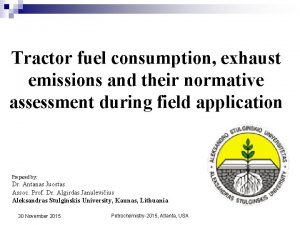 Tractor fuel consumption exhaust emissions and their normative