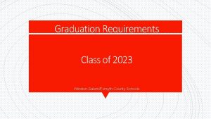 Graduation Requirements Class of 2023 WinstonSalemForsyth County Schools