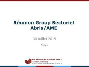 Runion Group Sectoriel AbrisAME 30 Juillet 2019 Kaya