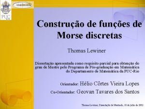 Construo de funes de Morse discretas Thomas Lewiner