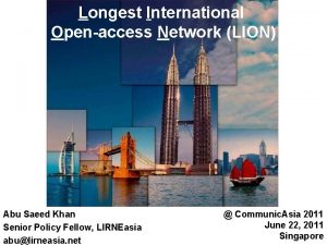 Longest International Openaccess Network LION Abu Saeed Khan