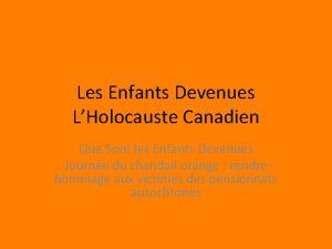 Les Enfants Devenues LHolocauste Canadien Que Sont les