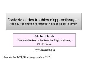 Dyslexie et des troubles dapprentissage des neurosciences lorganisation