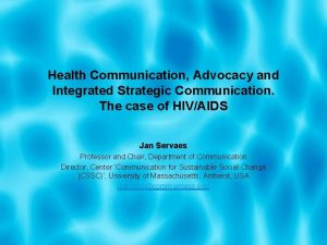 Health Communication Advocacy and Integrated Strategic Communication The