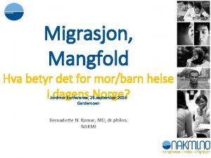 Migrasjon Mangfold Hva betyr det for morbarn helse