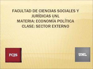 FACULTAD DE CIENCIAS SOCIALES Y JURDICAS UNL MATERIA