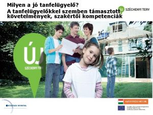 Milyen a j tanfelgyel A tanfelgyelkkel szemben tmasztott