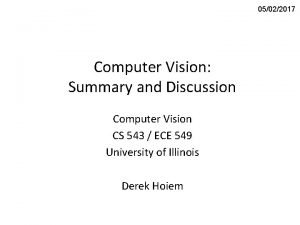 05022017 Computer Vision Summary and Discussion Computer Vision