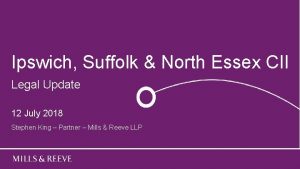 Ipswich Suffolk North Essex CII Legal Update 12