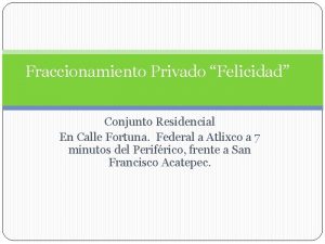 Fraccionamiento Privado Felicidad Conjunto Residencial En Calle Fortuna