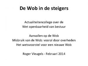 De Wob in de steigers Actualiteitencollege over de