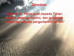 Devotion q Amsal 3 5 Percayalah kepada Tuhan