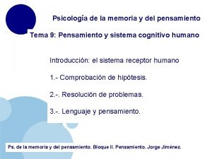 Psicologa de la memoria y del pensamiento Tema