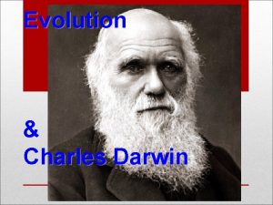 Evolution Charles Darwin Evolution change over time Process