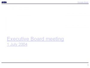 Norges Bank Executive Board meeting 1 July 2004
