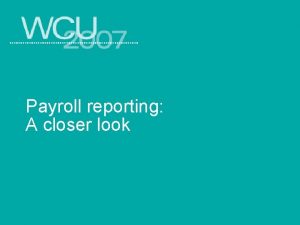 Payroll reporting A closer look Jurisdictional determination Extraterritorial