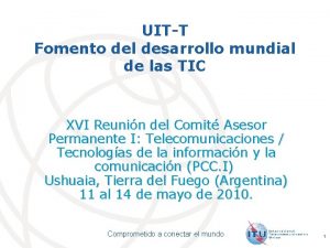 UITT Fomento del desarrollo mundial de las TIC