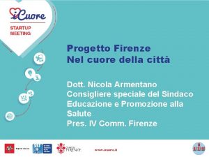 Progetto Firenze Nel cuore della citt Dott Nicola