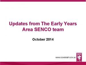 Updates from The Early Years Area SENCO team