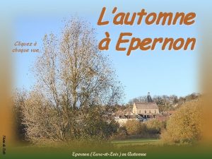 Cliquez chaque vue Lautomne Epernon 2 Epernon est