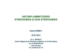 ANTIINFLAMMATOIRES STEROIDIENS et NON STEROIDIENS Cours DCEM 1