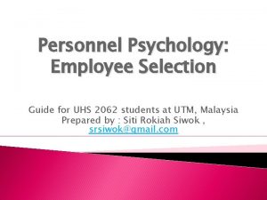 Personnel Psychology Employee Selection Guide for UHS 2062